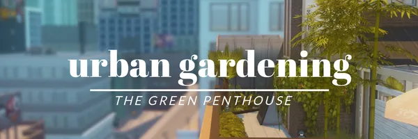 urban gardening penthouse